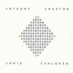 Anthony Braxton, Chris...
