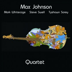 Max Johnson: Quartet
