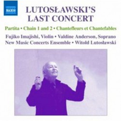 Lutoslawski's Last Concert...