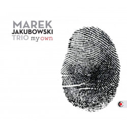 Marek Jakubowski TRIO: My Own