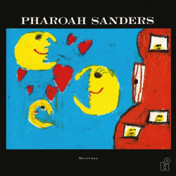 Pharoah Sanders: Moon Child...