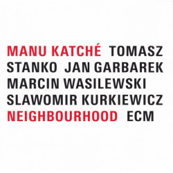Manu Katche: Neighborhood