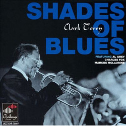 Clark Terry: Shades of Blues