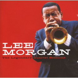 Lee Morgan: The Legendary...