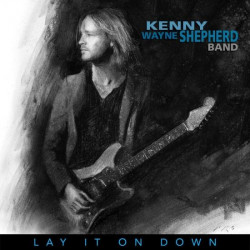Kenny Wayne Shepherd: Lay...