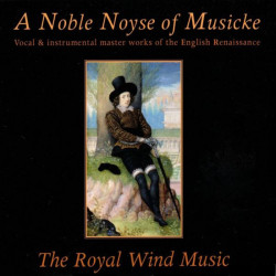 A Noble Noyse of Musicke....
