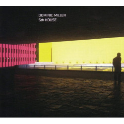 Dominic Miller: 5th House