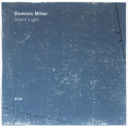 Dominic Miller: Silent...