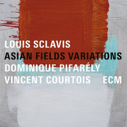 Louis Sclavis, Dominique...