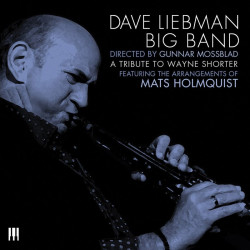 Dave Liebman Big Band:...