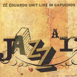Zé Eduardo Unit: A Jazzar -...