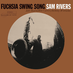 Sam Rivers: Fuchsia Swing...