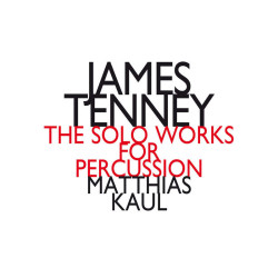 James Tenney: The Solo...