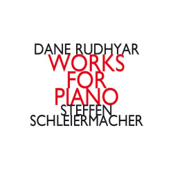 Dane Rudhyar: Works For Piano