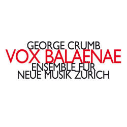 George Crumb: Vox Balaenae