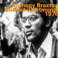 Anthony Braxton Quartet:...