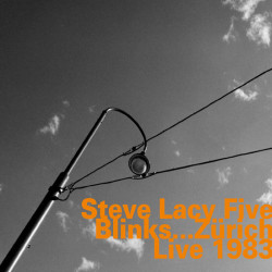 Steve Lacy Five:...