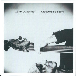 Adam Lane Trio: Absolute...