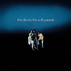 The Doors: Soft Parade...