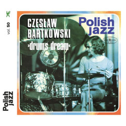 Czesław Bartkowski: Drums...