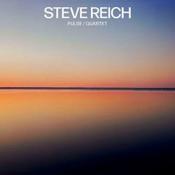 Steve Reich: Pulse /...