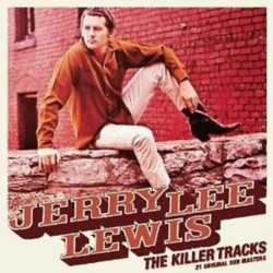 Jerry Lee Lewis: The Killer...