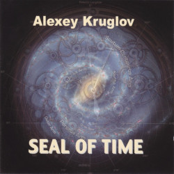 Alexey Kruglov: Seal of Time
