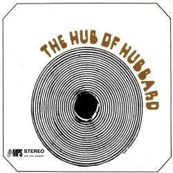 Freddie Hubbard: The Hub Of...