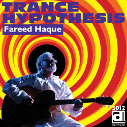 Fareed Haque: Trance...