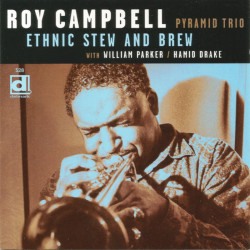 Roy Campbell Pyramid Trio:...