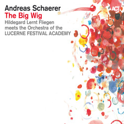 Andreas Schaerer: The Big Wig