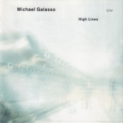 Michael Galasso: High Lines