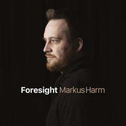 Markus Harm: Foresight