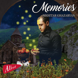 Mkhitar Ghazaryan: Memories