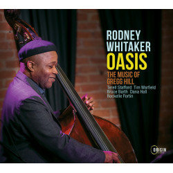 Rodney Whitaker: Oasis: The...