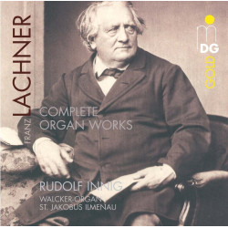 Lachner: Complete Organ Works