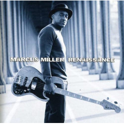 Marcus Miller: Renaissance...