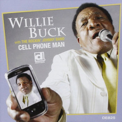 Willie Buck: Cell Phone Man