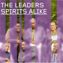 The Leaders: Spirits Alike