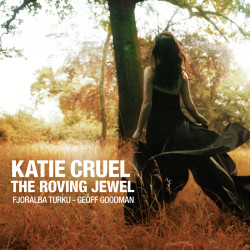Katie Cruel: The Roving Jewel