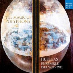 Huelgas Ensemble: The Magic...