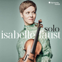 Isabelle Faust - Solo:...