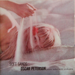 Oscar Peterson: Soft Sands...