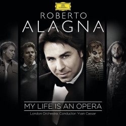 Roberto Alagna: My Life Is...