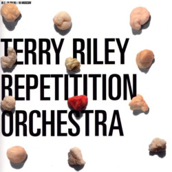 Terry Riley / Repetition...