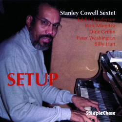 Stanley Cowell Sextet...