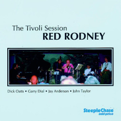 Red Rodney: The Tivoli...