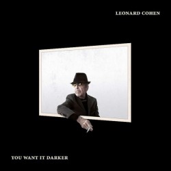 Leonard Cohen: You Want It...