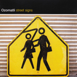 Ozomatli: Street Signs