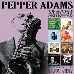 Pepper Adams: The Complete...
